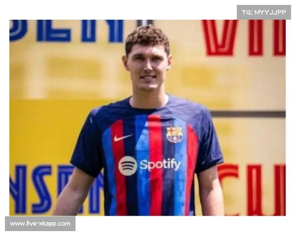 克里斯滕森前十字韧带撕裂,巴萨后防线遭遇严重减员